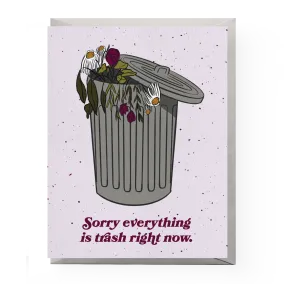 Everything Is Trash Card